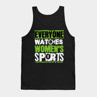 Everyone Watches Women's Sports Tank Top